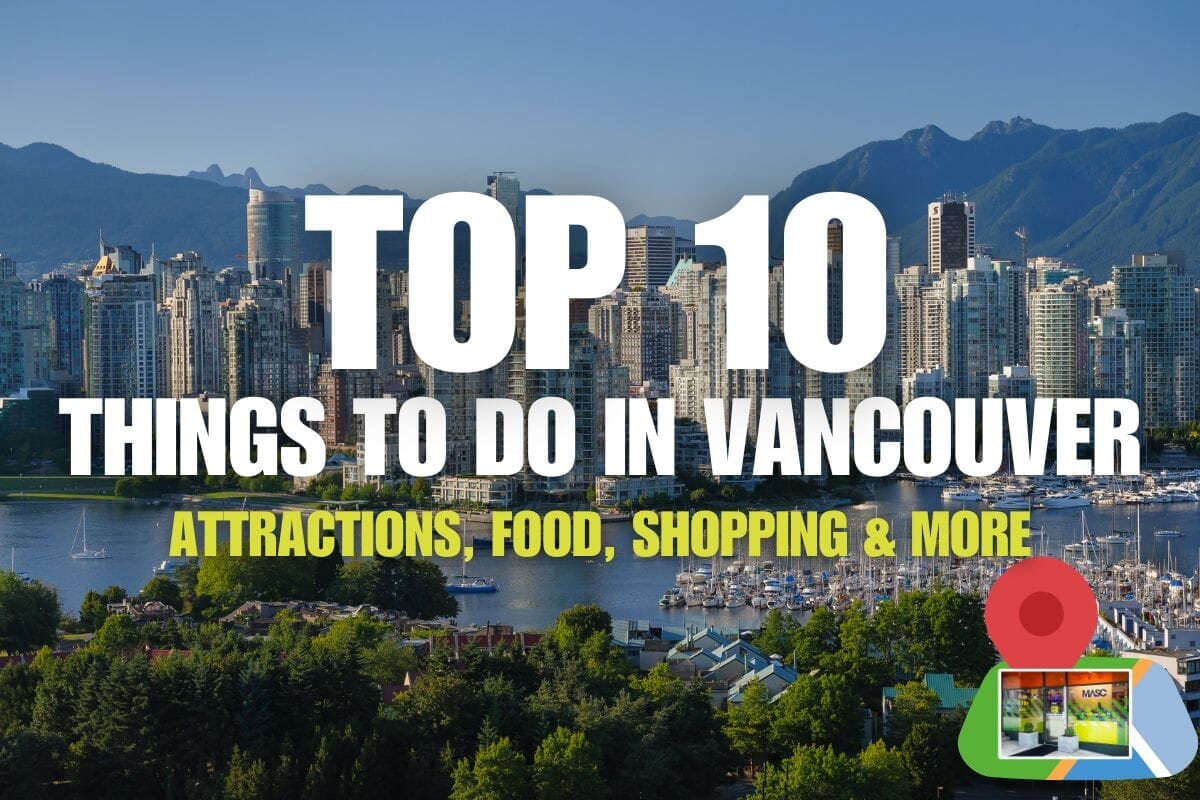 Top Things to Do in Vancouver: From Outdoor Adventures to Local Shopping Gems