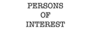 Text 'PERSONS OF INTEREST' in black on a green background