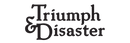 Logo of 'Triumph & Disaster' on a green background